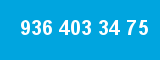 936 403 34 75